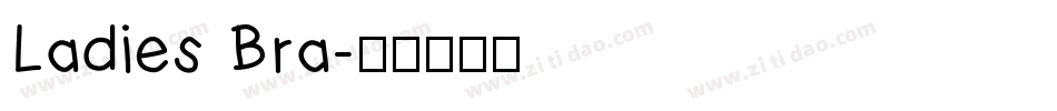 Ladies Bra字体转换